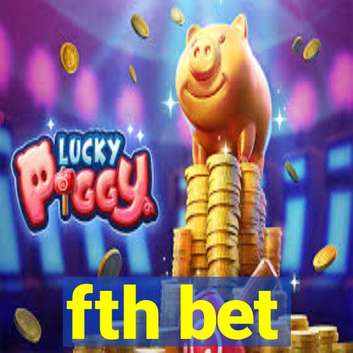 fth bet