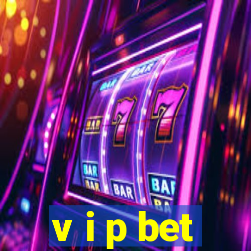 v i p bet