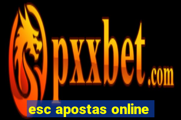 esc apostas online