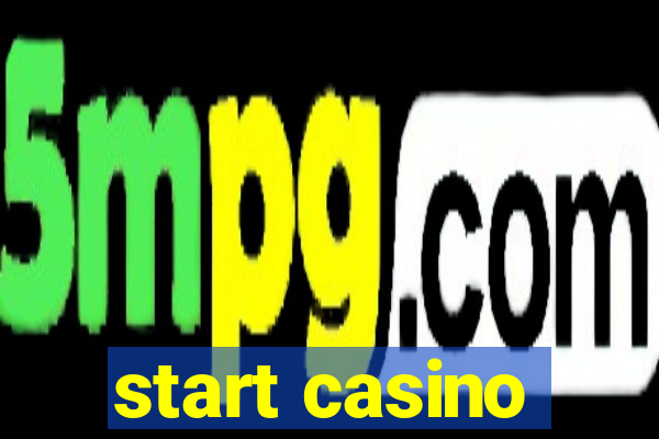 start casino