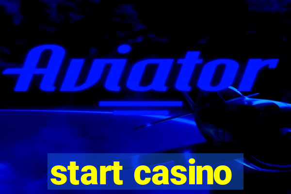 start casino