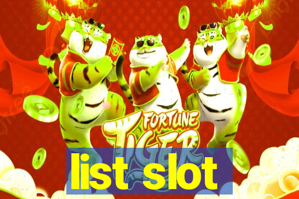 list slot