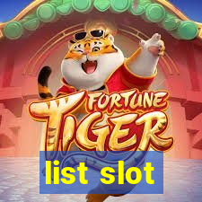 list slot