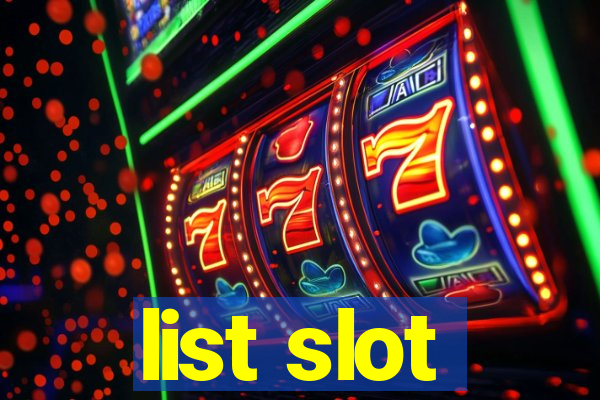 list slot