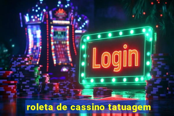 roleta de cassino tatuagem