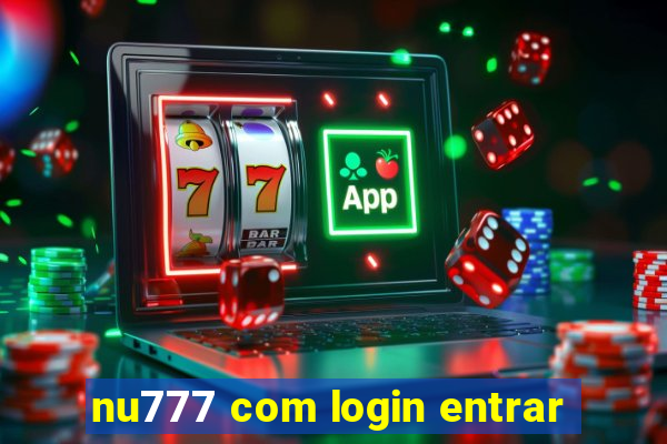 nu777 com login entrar