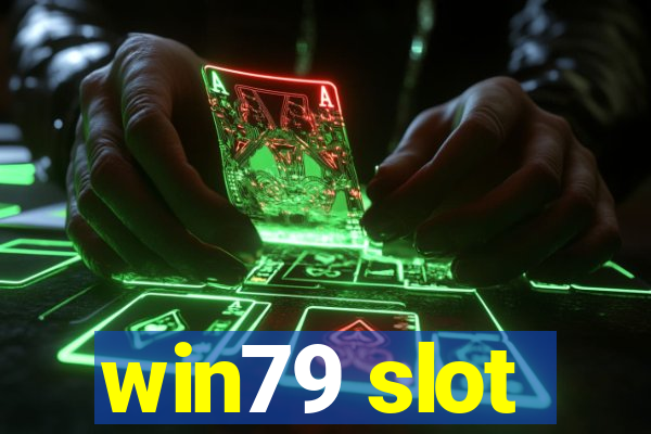 win79 slot