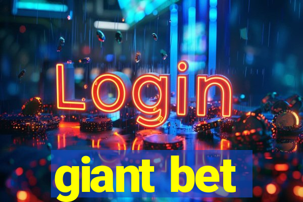 giant bet