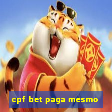 cpf bet paga mesmo