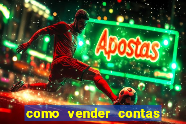 como vender contas de jogos