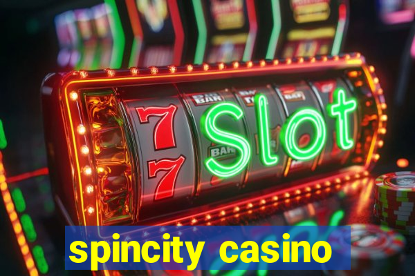 spincity casino