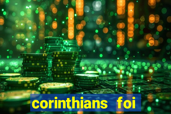 corinthians foi fundado quando