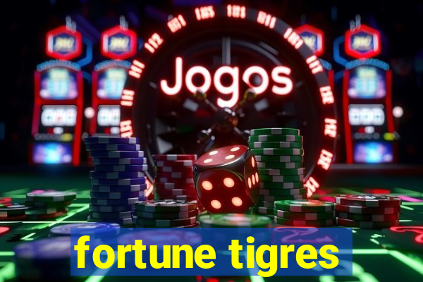 fortune tigres