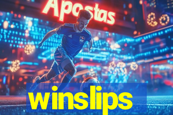 winslips