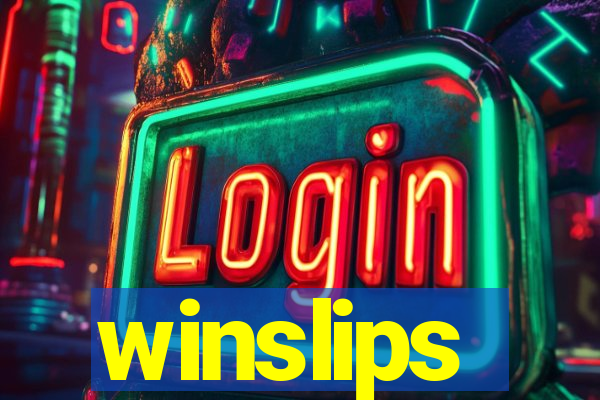 winslips