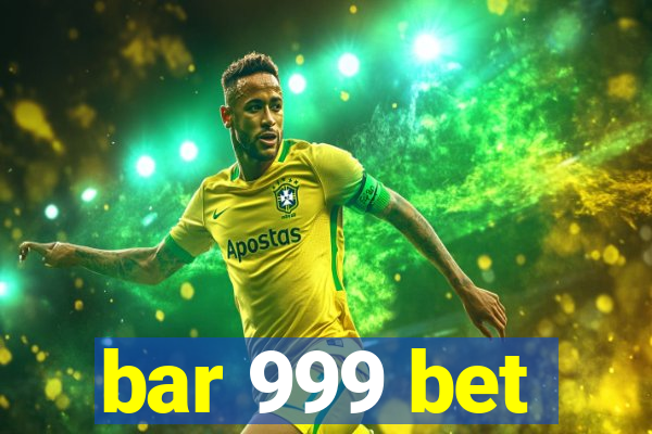 bar 999 bet