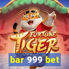 bar 999 bet