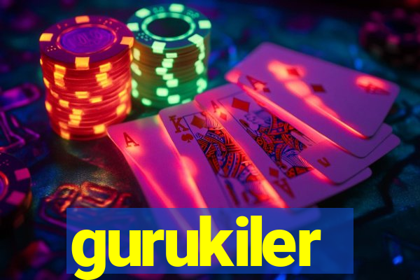 gurukiler