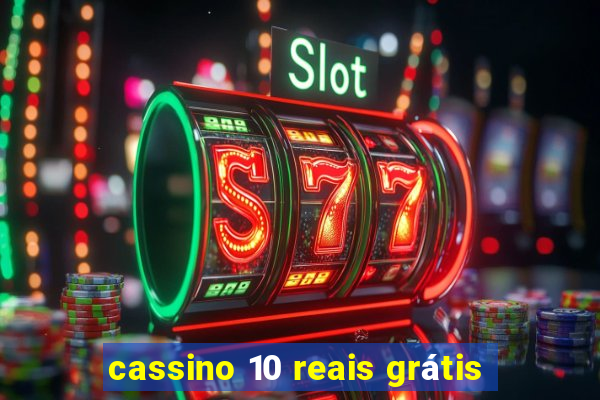 cassino 10 reais grátis