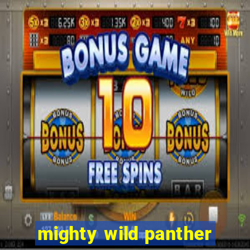 mighty wild panther