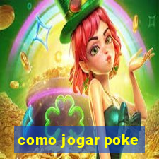 como jogar poke