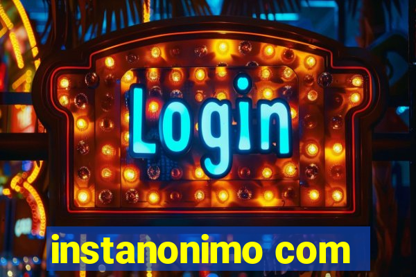 instanonimo com