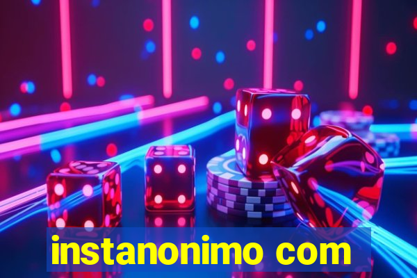 instanonimo com