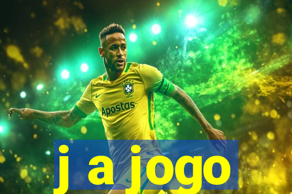 j a jogo