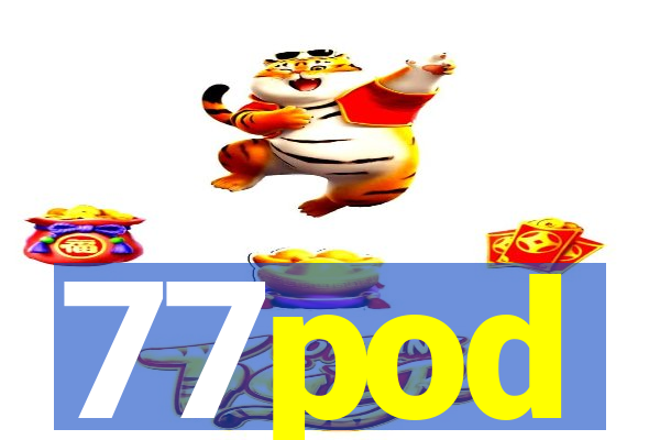 77pod