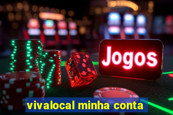 vivalocal minha conta