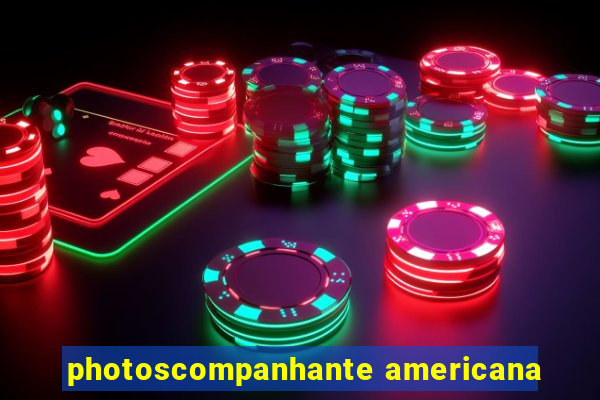 photoscompanhante americana