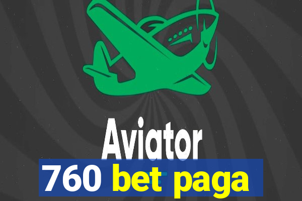 760 bet paga