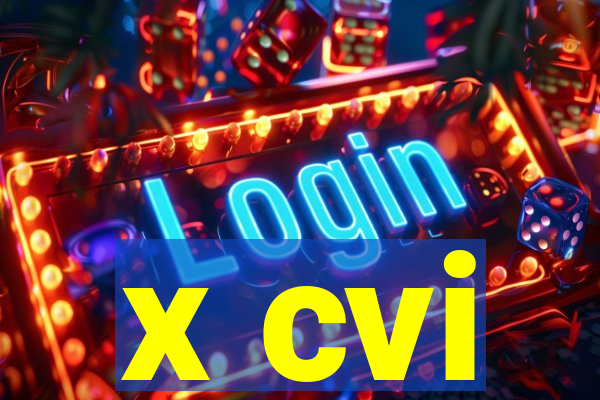 x cvi