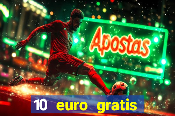 10 euro gratis speelgeld casino