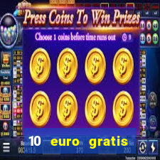 10 euro gratis speelgeld casino