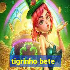 tigrinho bete