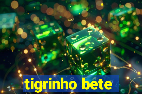 tigrinho bete