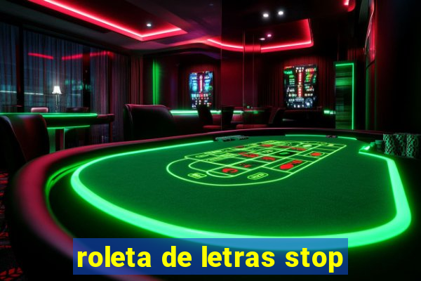 roleta de letras stop