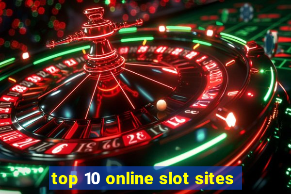 top 10 online slot sites