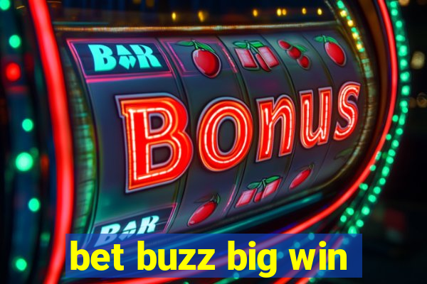 bet buzz big win