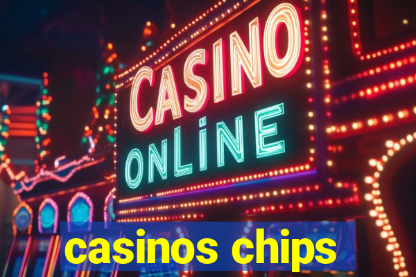 casinos chips