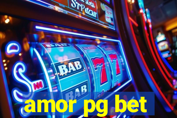 amor pg bet