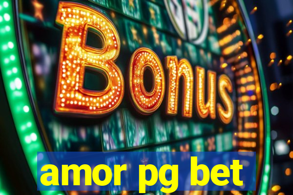 amor pg bet