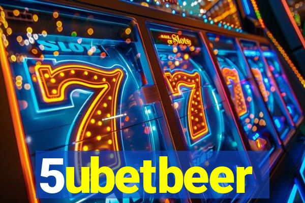 5ubetbeer