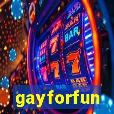 gayforfun