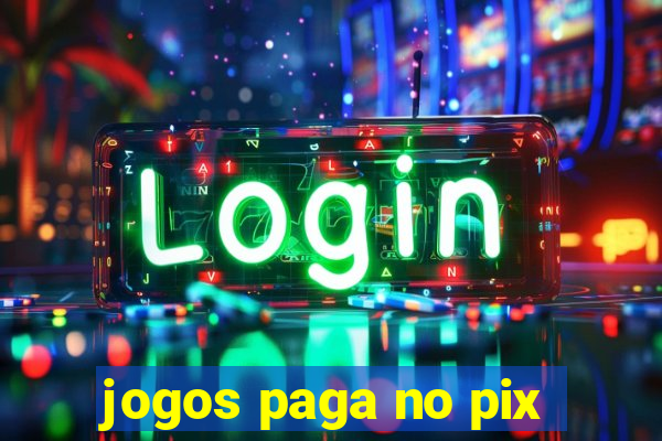 jogos paga no pix