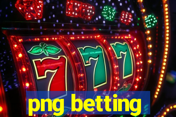 png betting