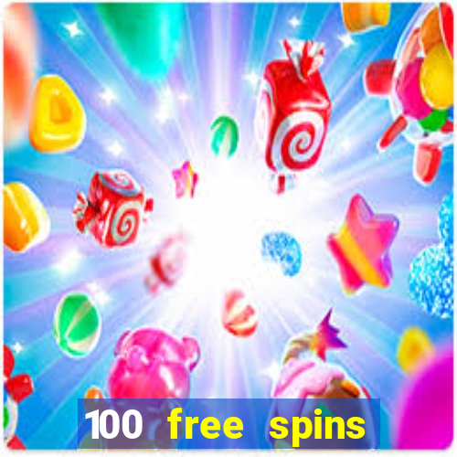 100 free spins casino no deposit