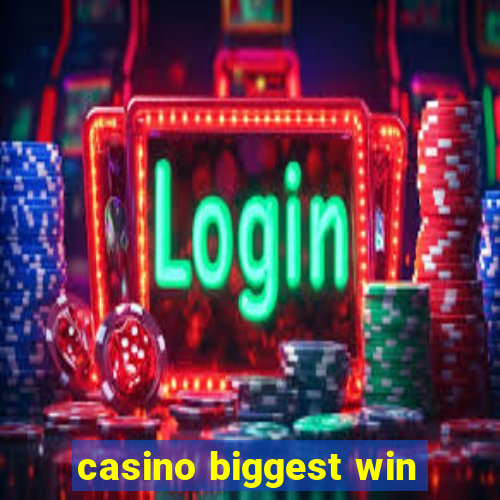 casino biggest win