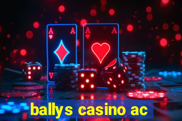 ballys casino ac